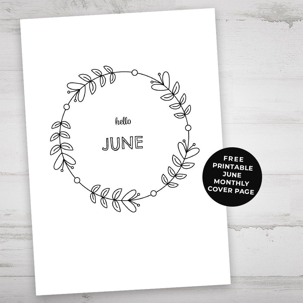 Printable June monthly cover page design for bullet journal or planner - features a simple hand drawn floral wreath.