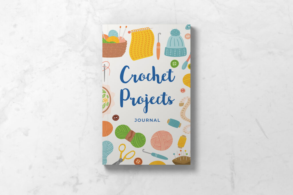 journal front cover featuring a white background with yarn & tools surrounding the wording: Crochet Projects Journal